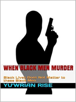 cover image of When Black Men Murder